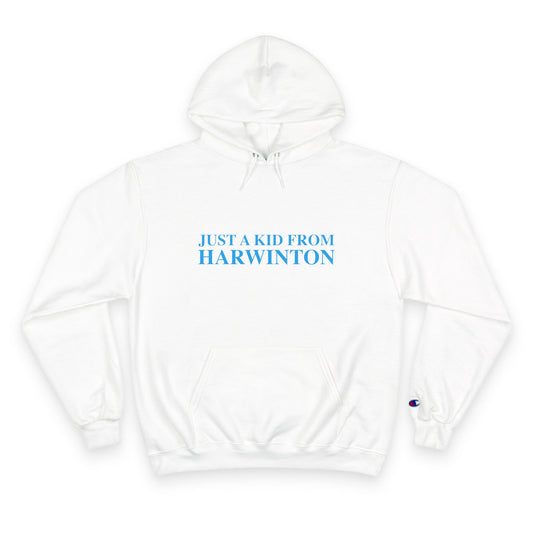 Just a kid from Harwinton Champion Hoodie