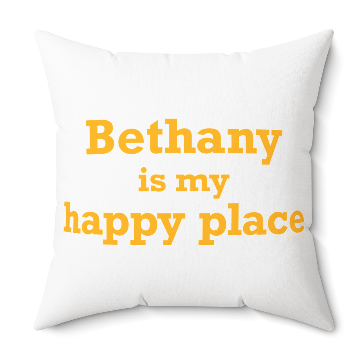 Bethany is My Happy Place Polyester Square Pillow