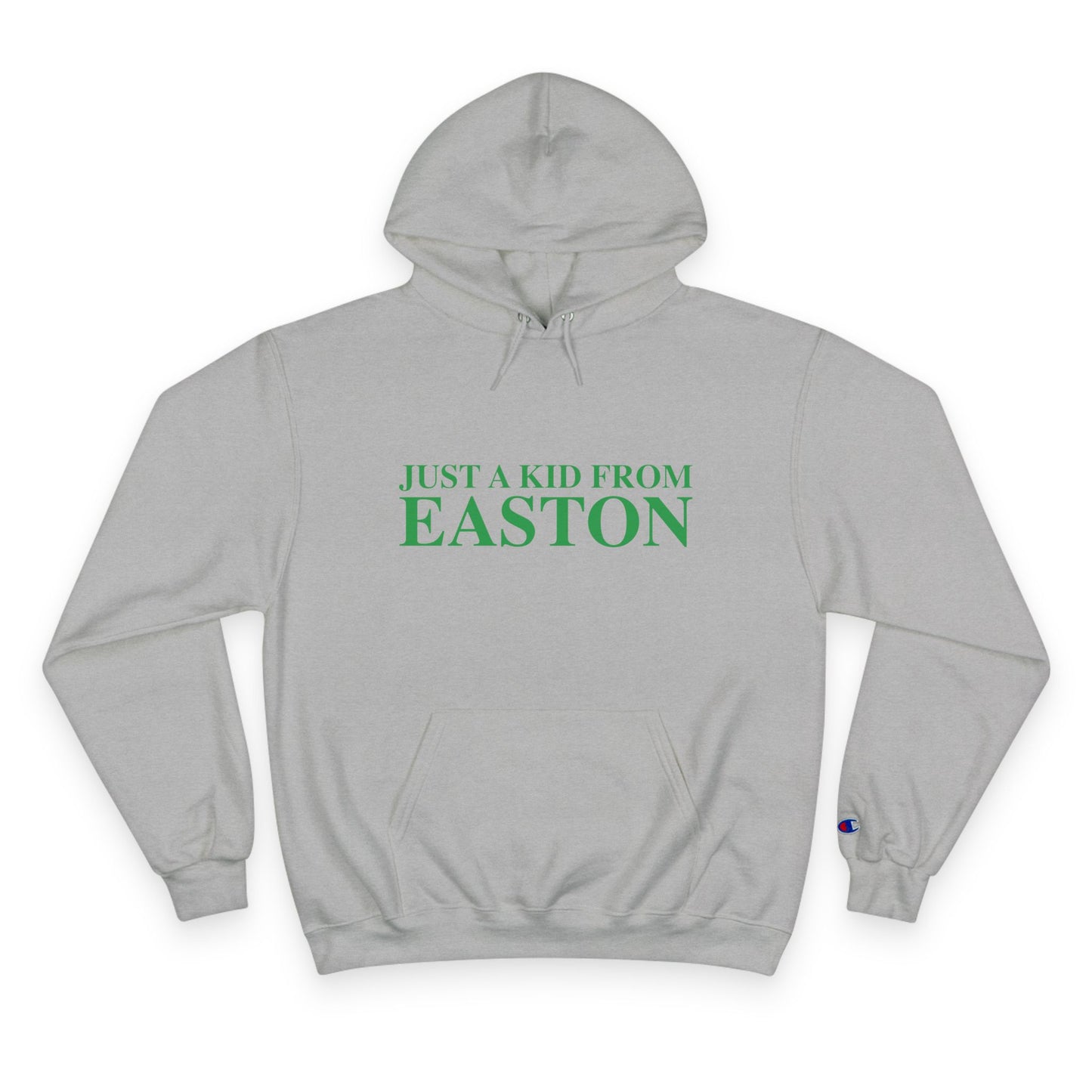 Just a kid from Easton Champion Hoodie