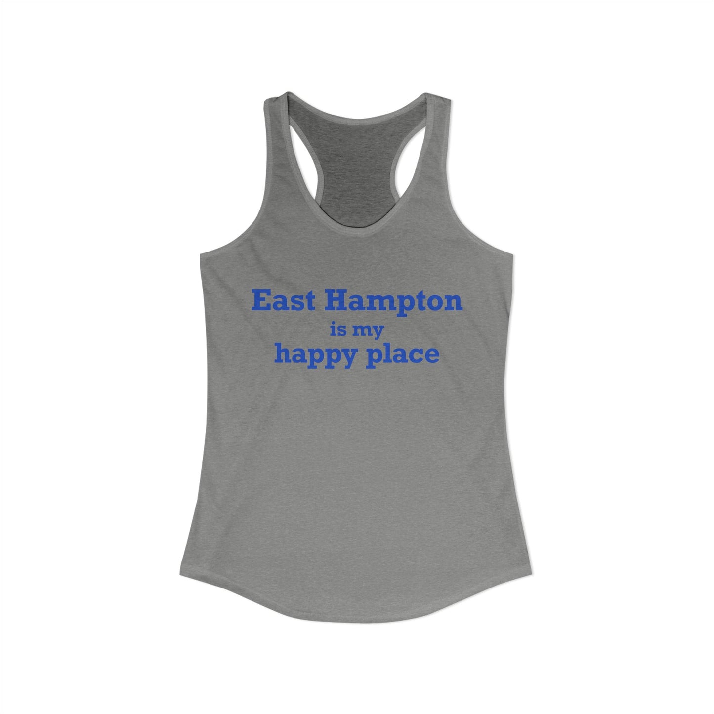 East Hampton is My Happy Place Women's Ideal Racerback Tank Top
