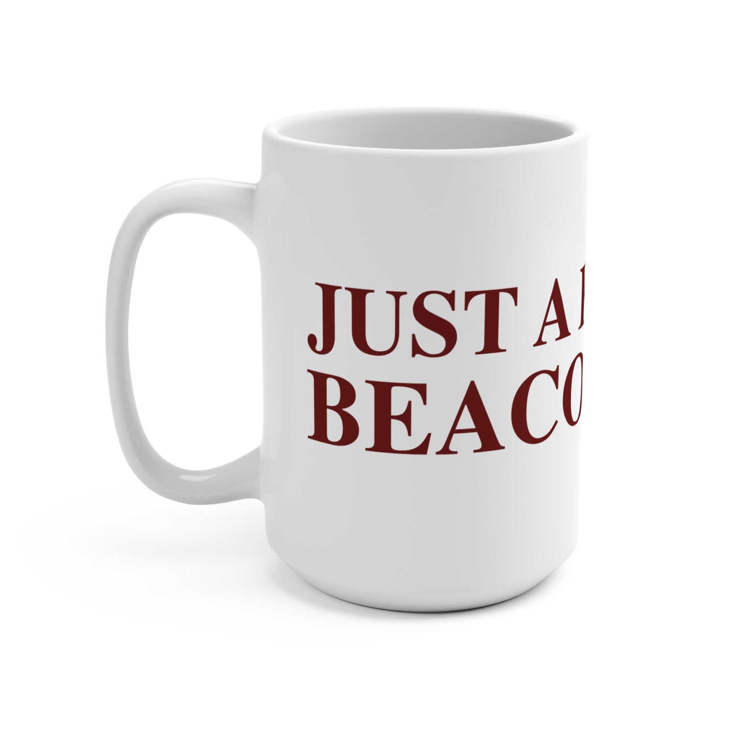 Just a kid from Beacon Falls Mug 15oz
