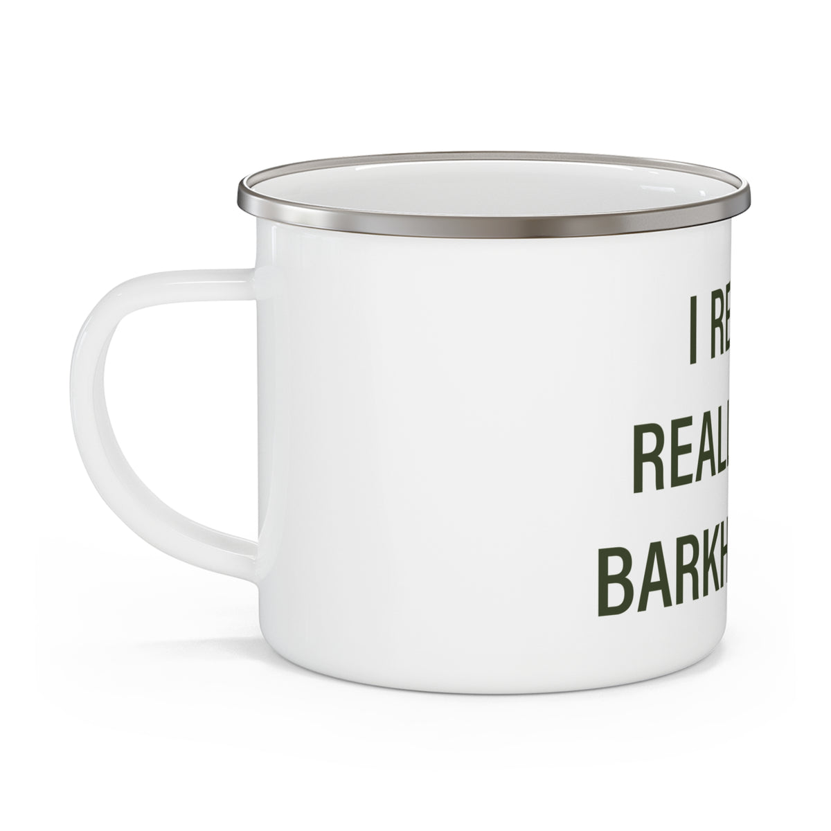 I Really Really Miss Barkhamsted Enamel Camping Mug