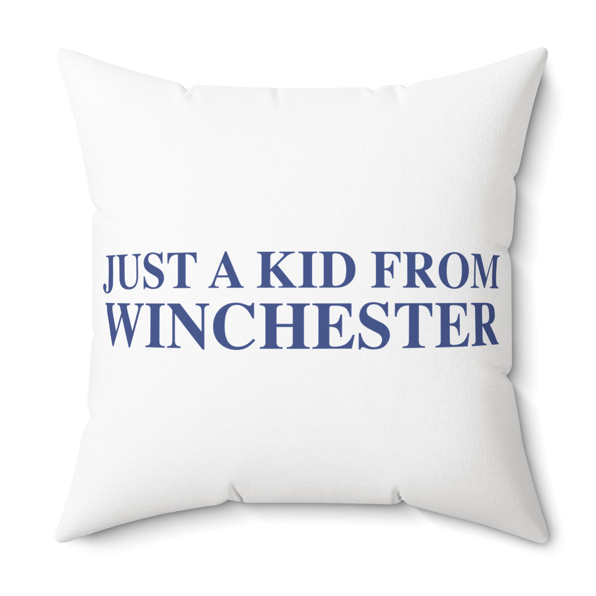 Just a kid from Winchester Polyester Square Pillow