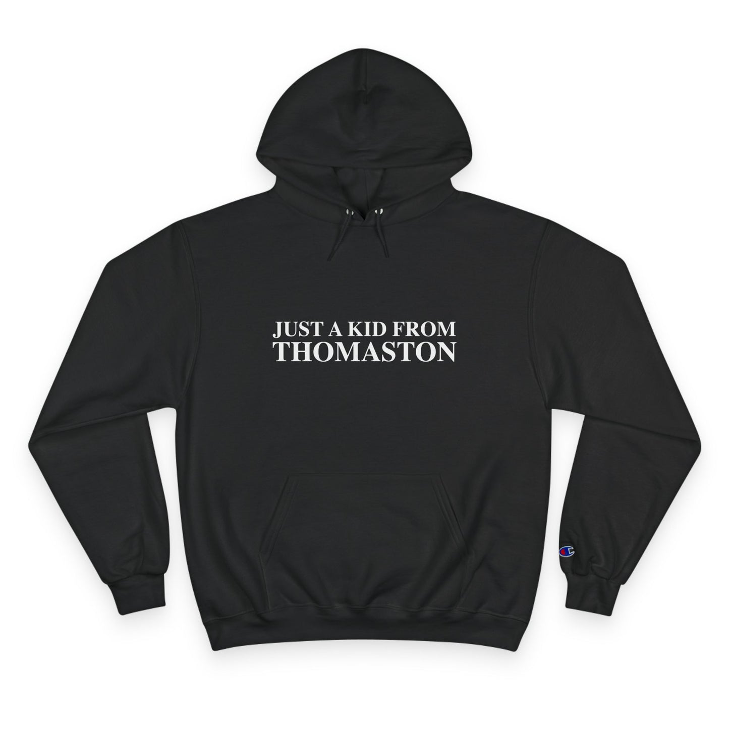 Just a kid from Thomaston Champion Hoodie