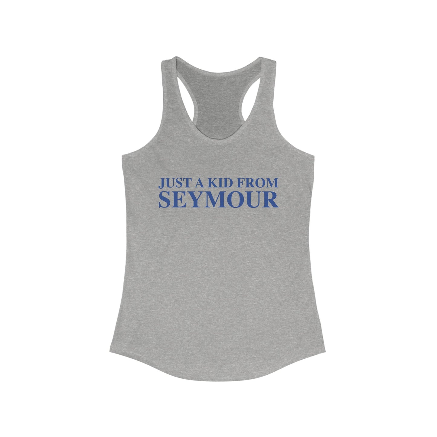 Just a kid from Seymour Women's Ideal Racerback Tank Top