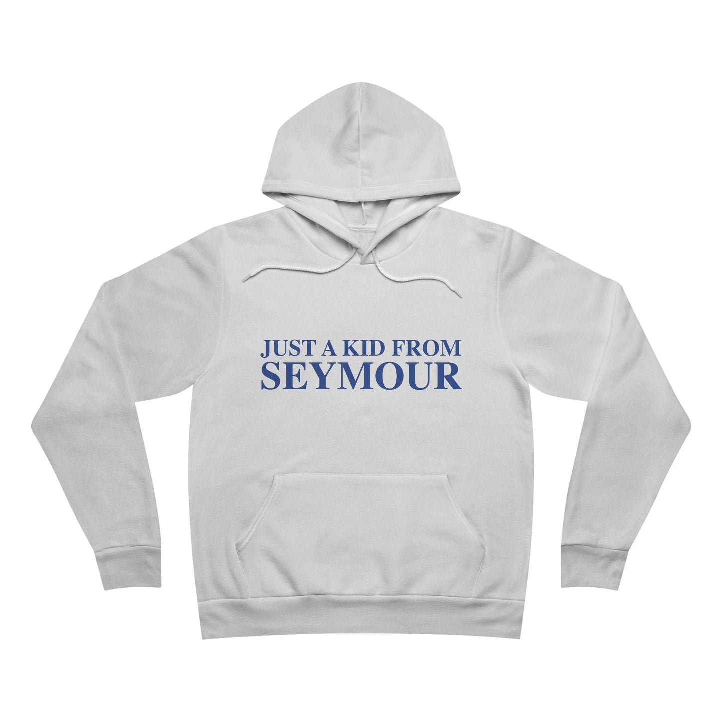 Just a kid from Seymour Unisex Sponge Fleece Pullover Hoodie