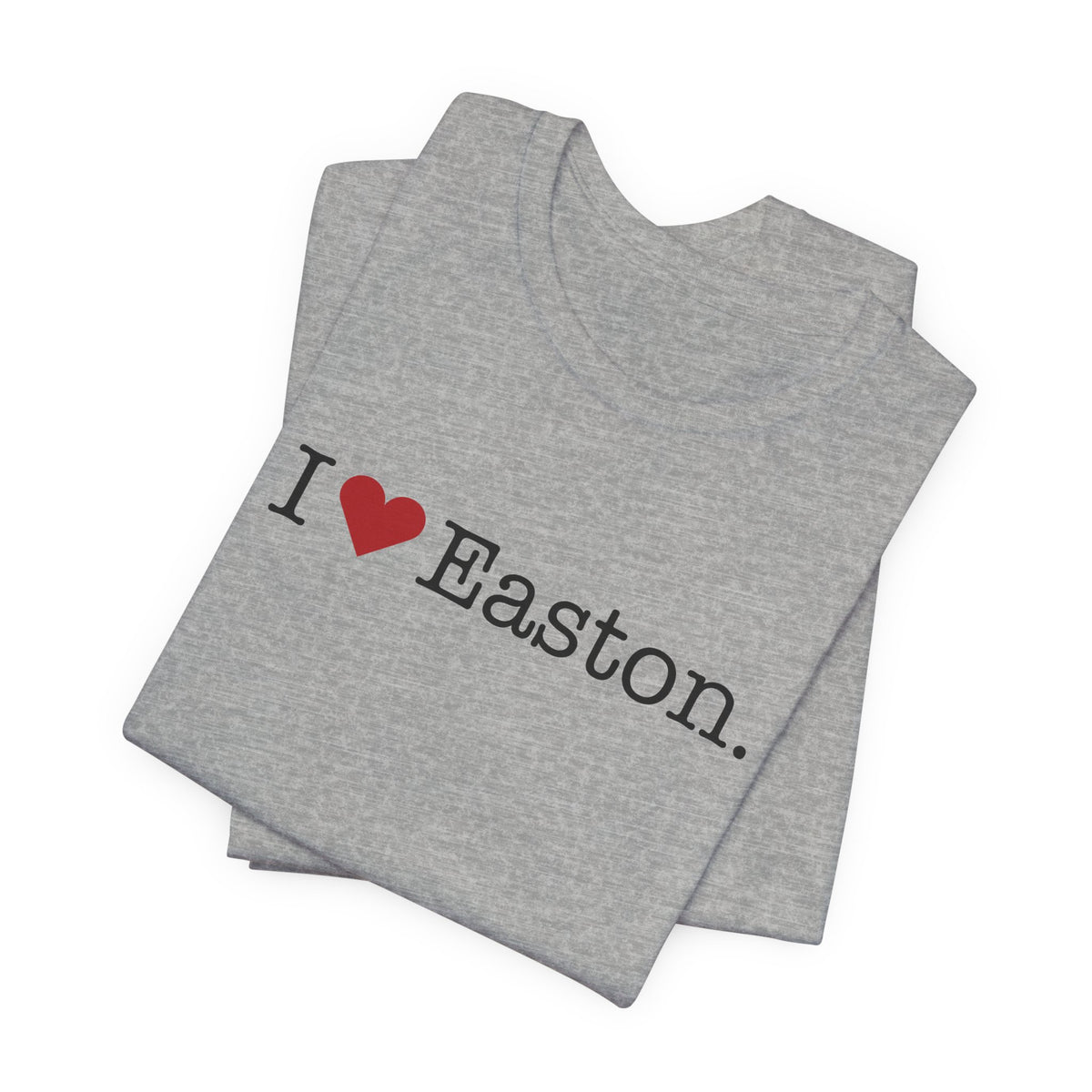 I Heart Easton. Unisex Jersey Short Sleeve T-Shirt