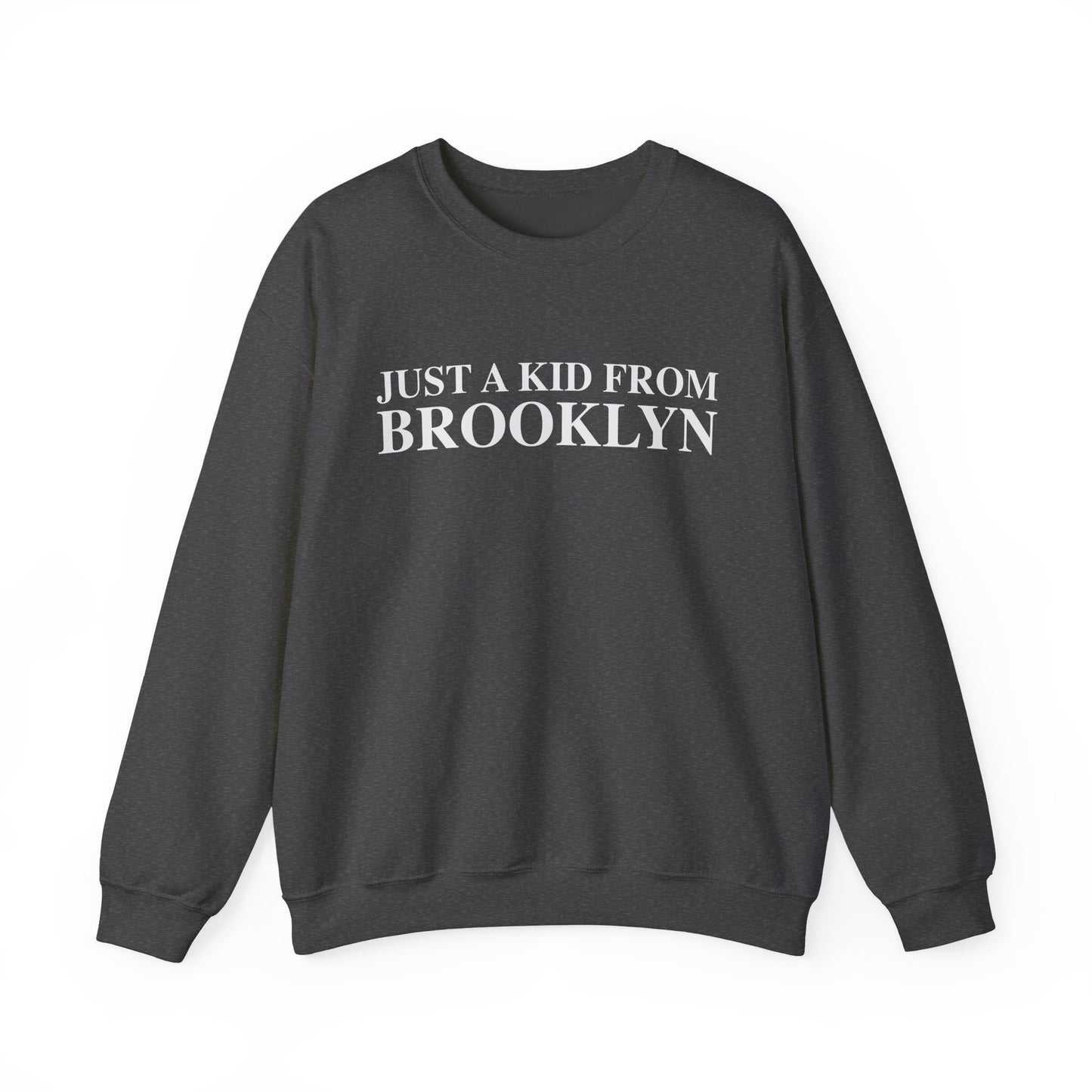 Just a kid from Brooklyn Unisex Heavy Blend™ Crewneck Sweatshirt