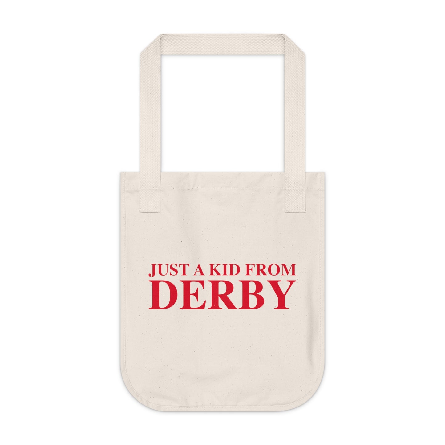 Just a kid from Derby Organic Canvas Tote Bag
