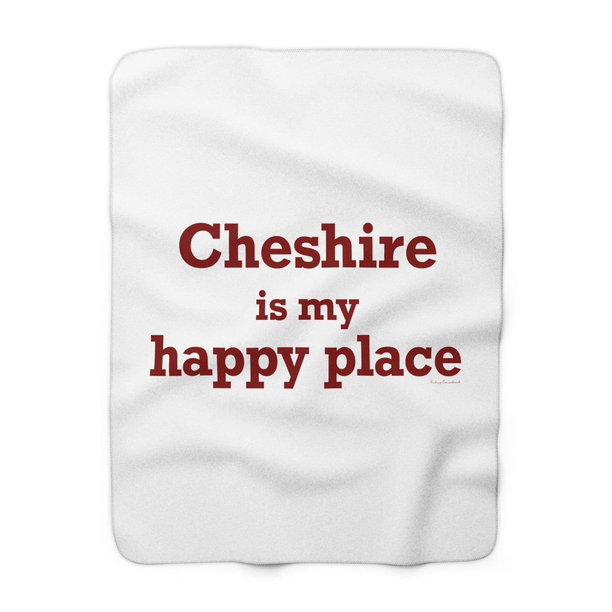 Cheshire is My Happy Place Sherpa Fleece Blanket