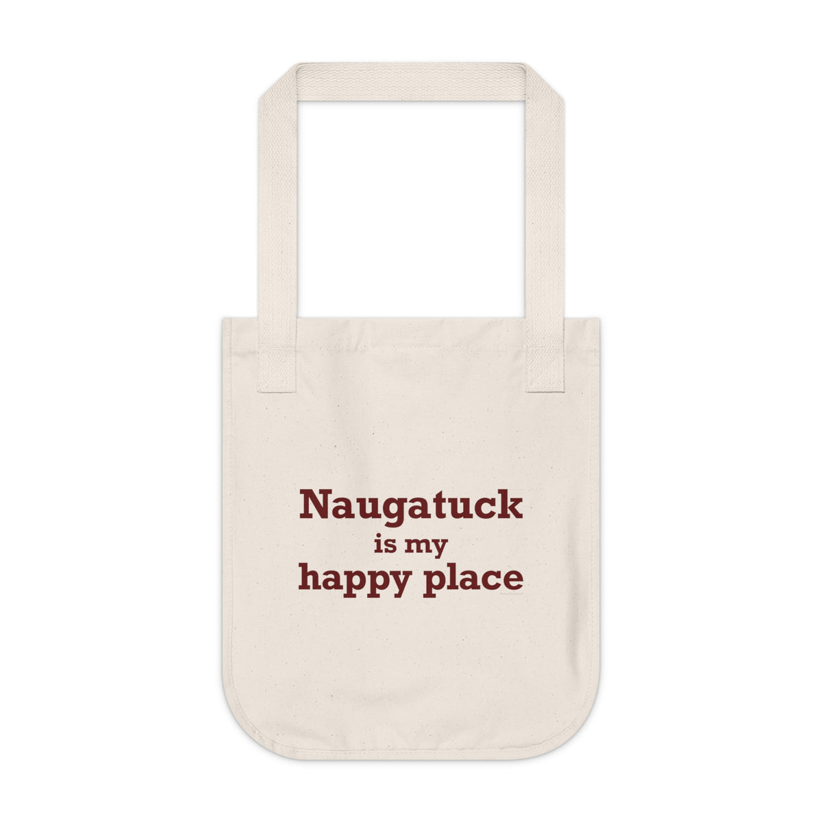 Naugatuck is My Happy Place Organic Canvas Tote Bag