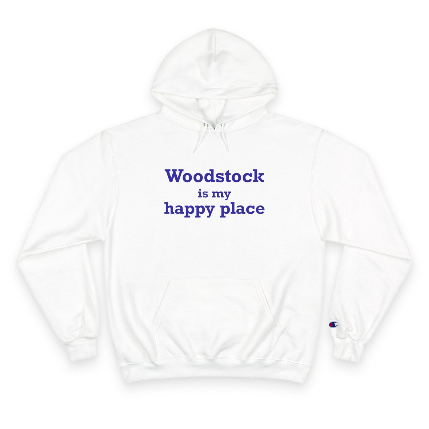 Woodstock is My Happy Place Champion Hoodie