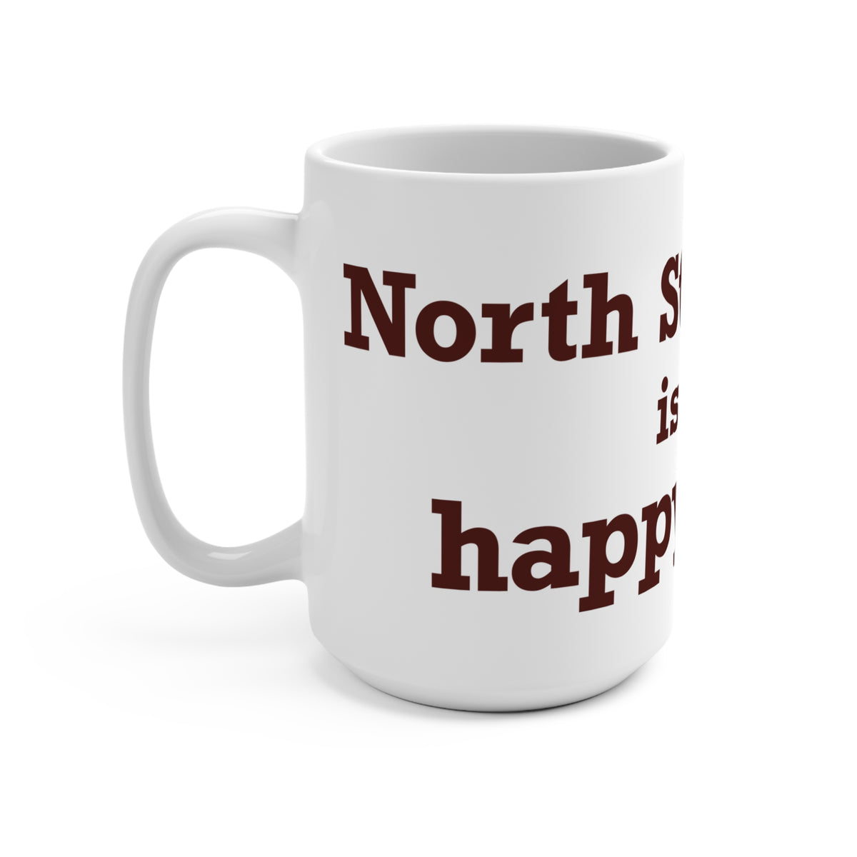 North Stonington is My Happy Place Mug 15oz