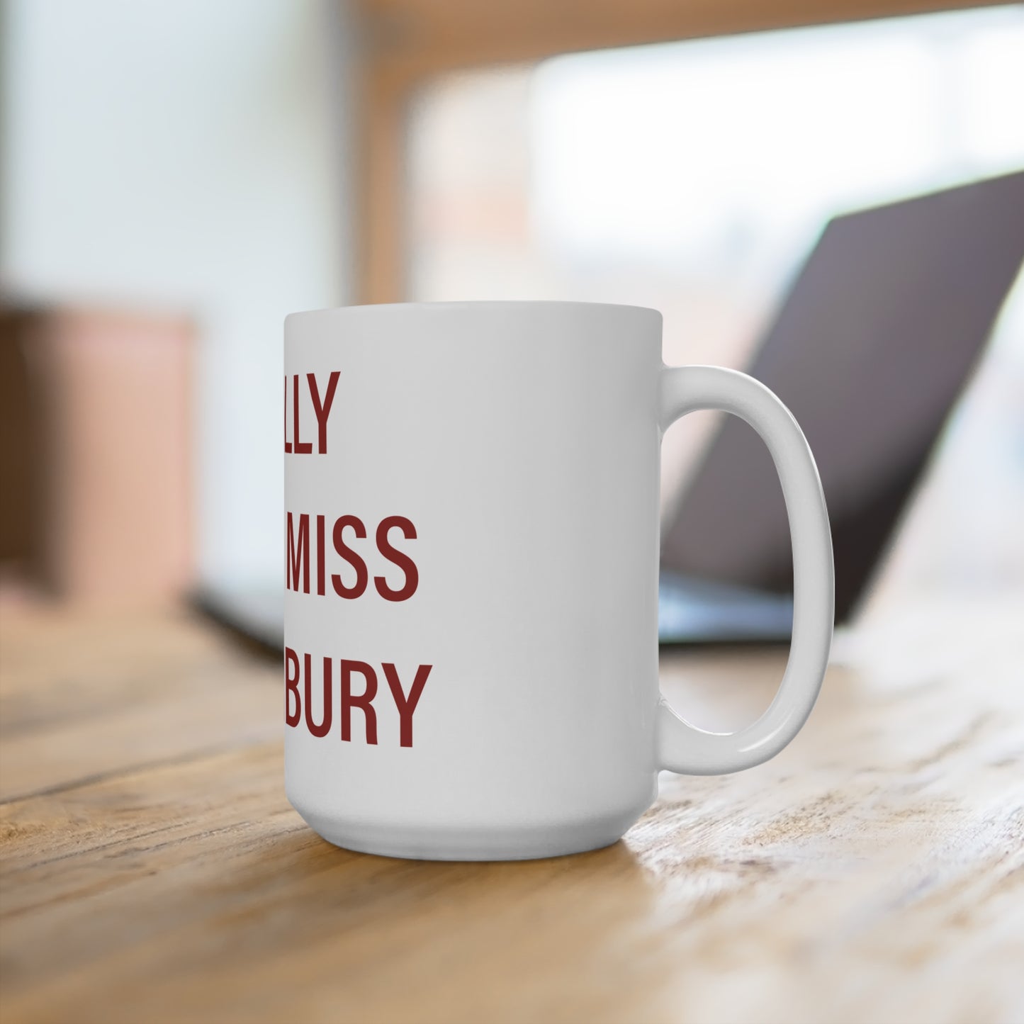 I Really Really Miss Canterbury Mug 15oz