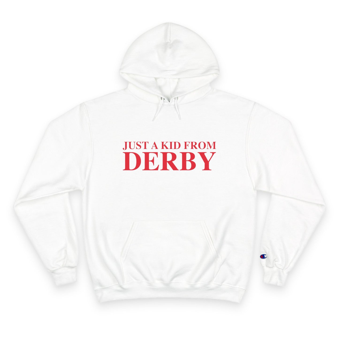 Just a kid from Derby Champion Hoodie