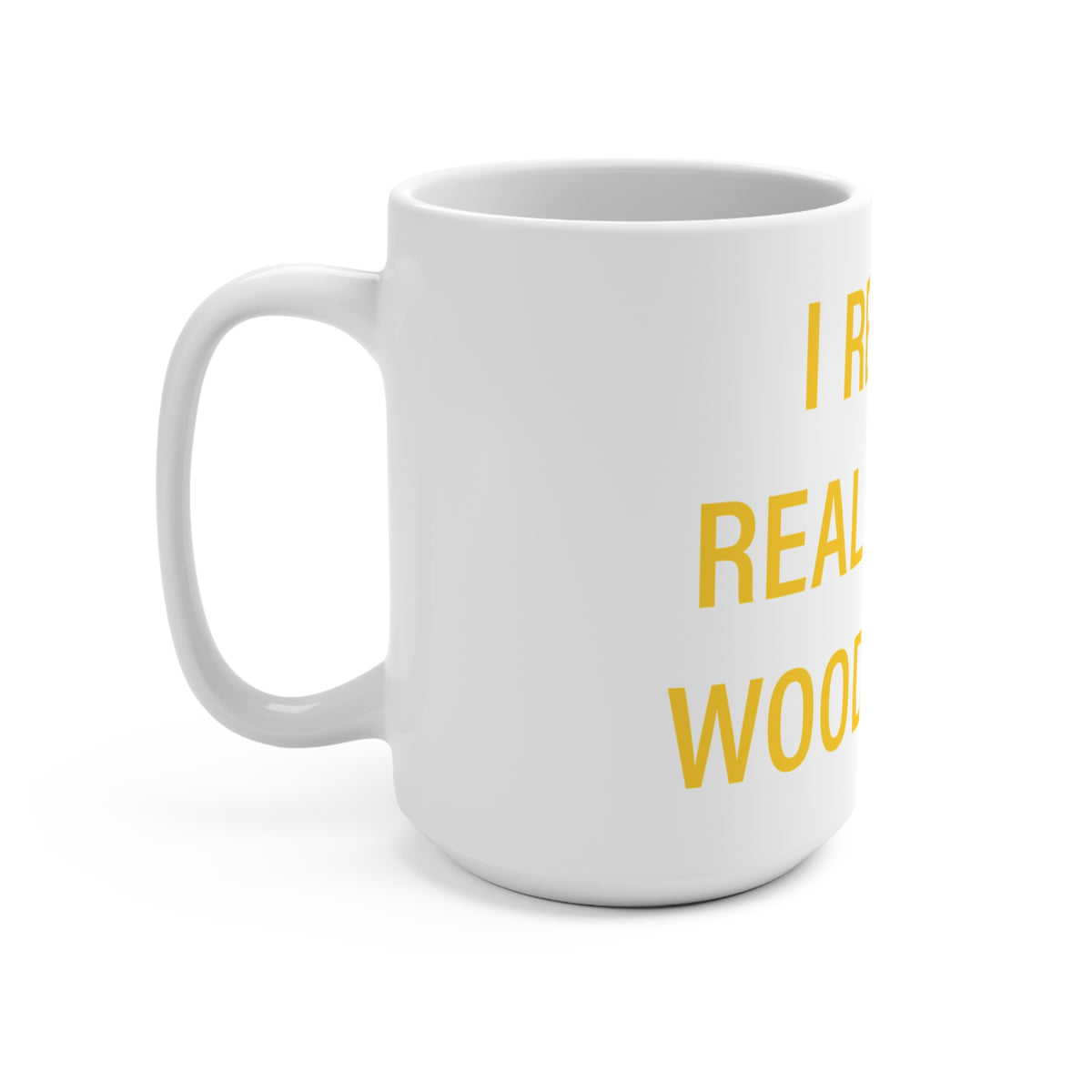 I Really Really Miss Woodbridge Mug 15oz