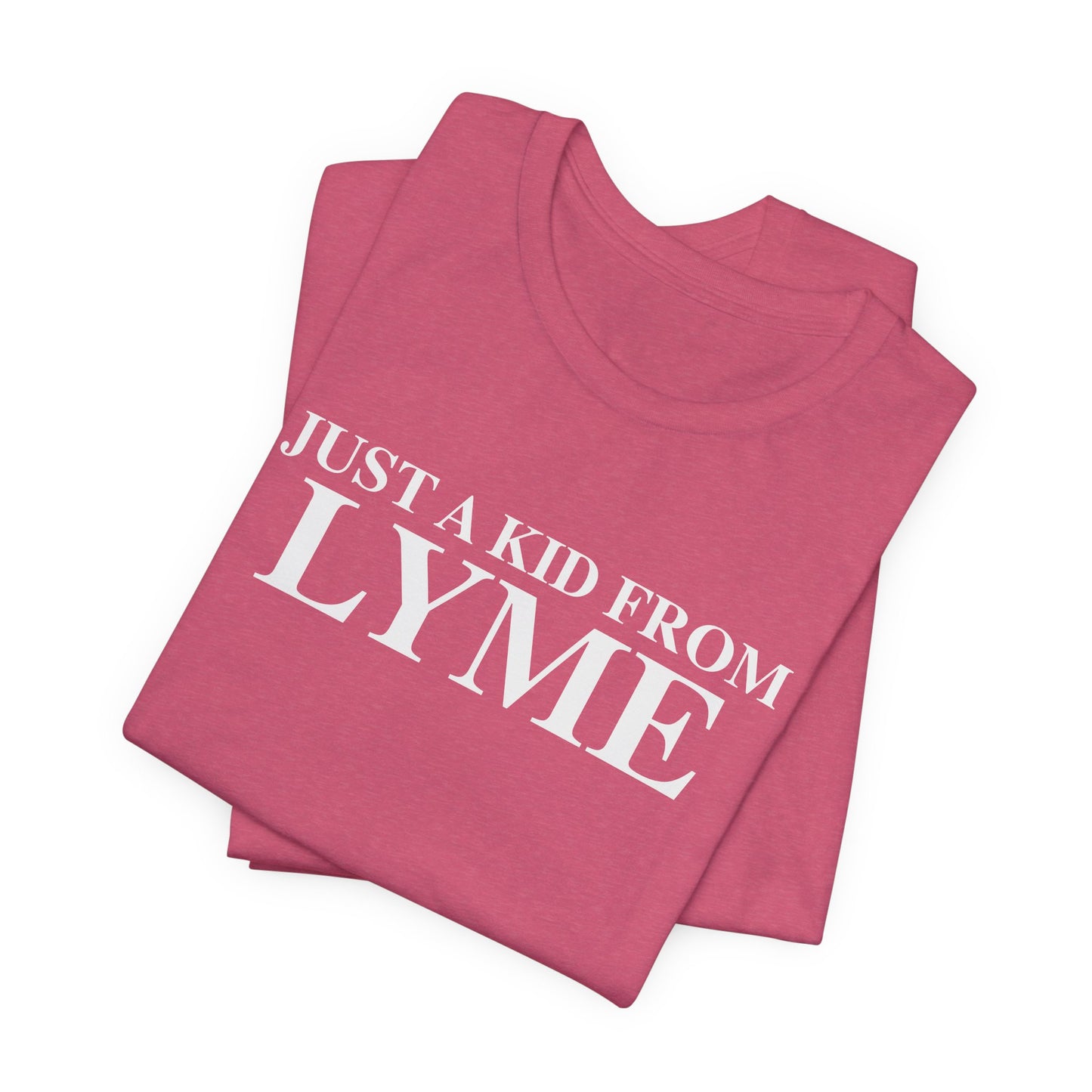 Just a kid from Lyme Unisex Jersey Short Sleeve T-Shirt