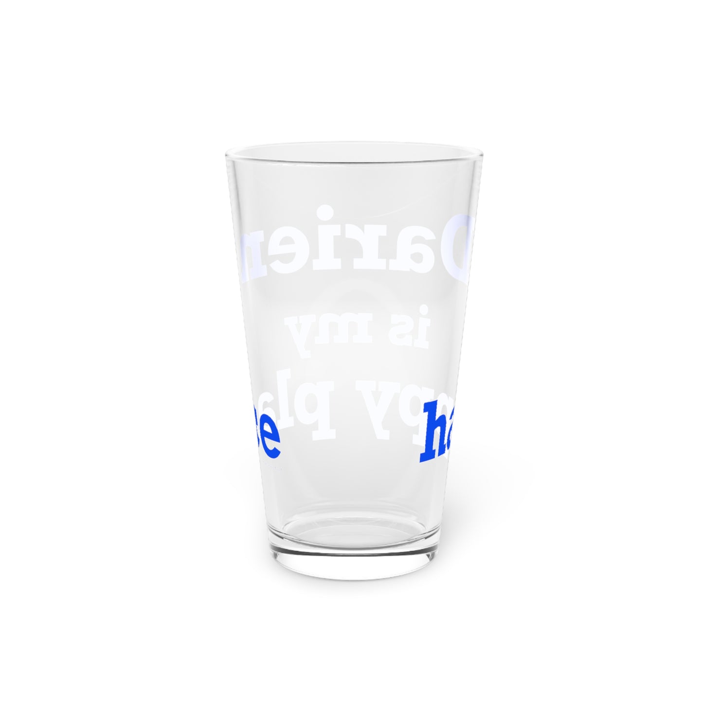 Darien Is My Happy Place Pint Glass, 16oz