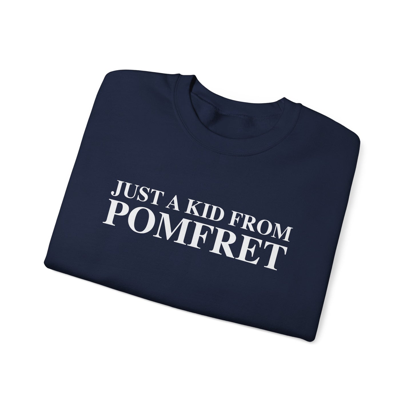 Just a kid from Pomfret Unisex Heavy Blend™ Crewneck Sweatshirt