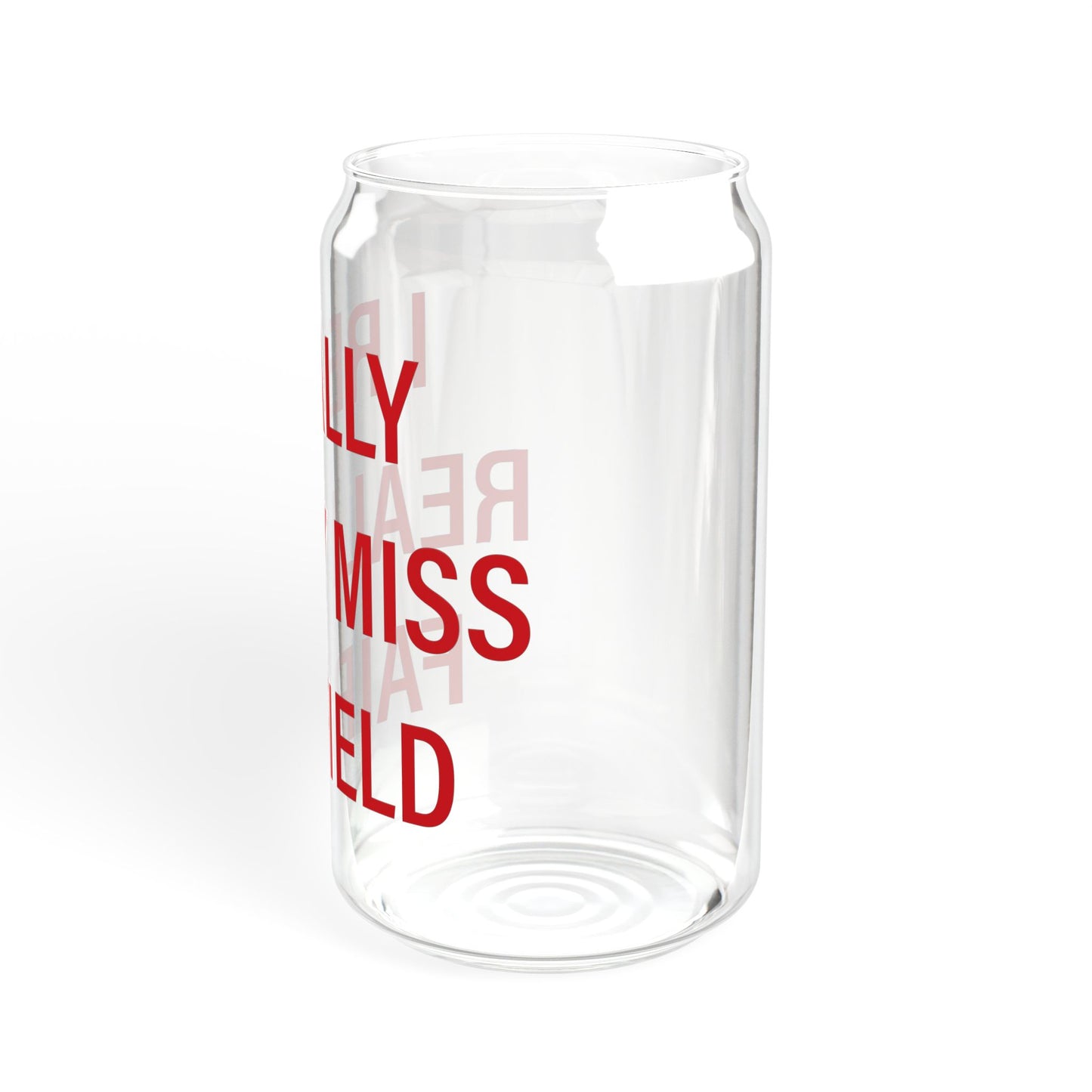 I Really Really Miss Fairfield Sipper Glass, 16oz