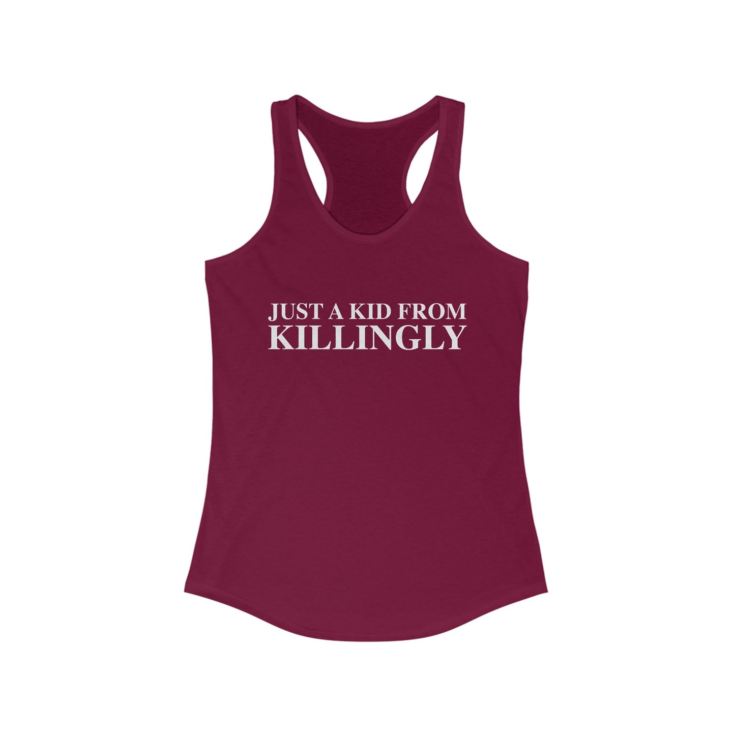 Just a kid from Killingly Women's Ideal Racerback Tank Top