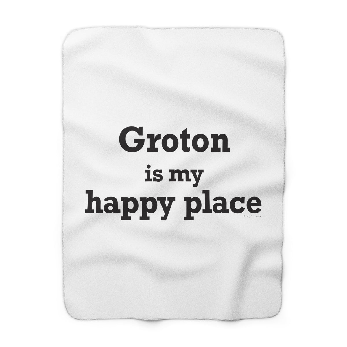 Groton is My Happy Place Fleece Blanket