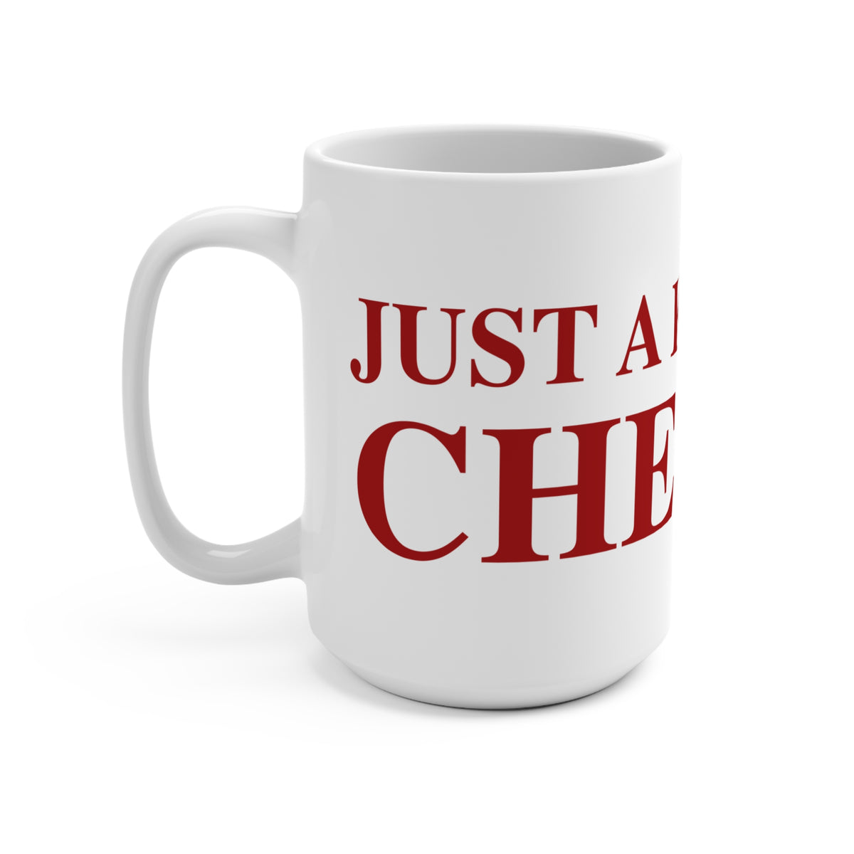 Just a kid from Chester Mug 15oz