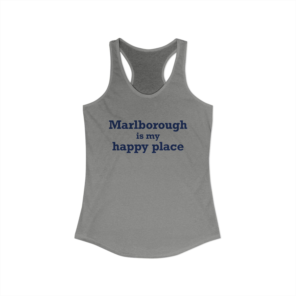 Marlborough is My Happy Place Women's Ideal Racerback Tank Top