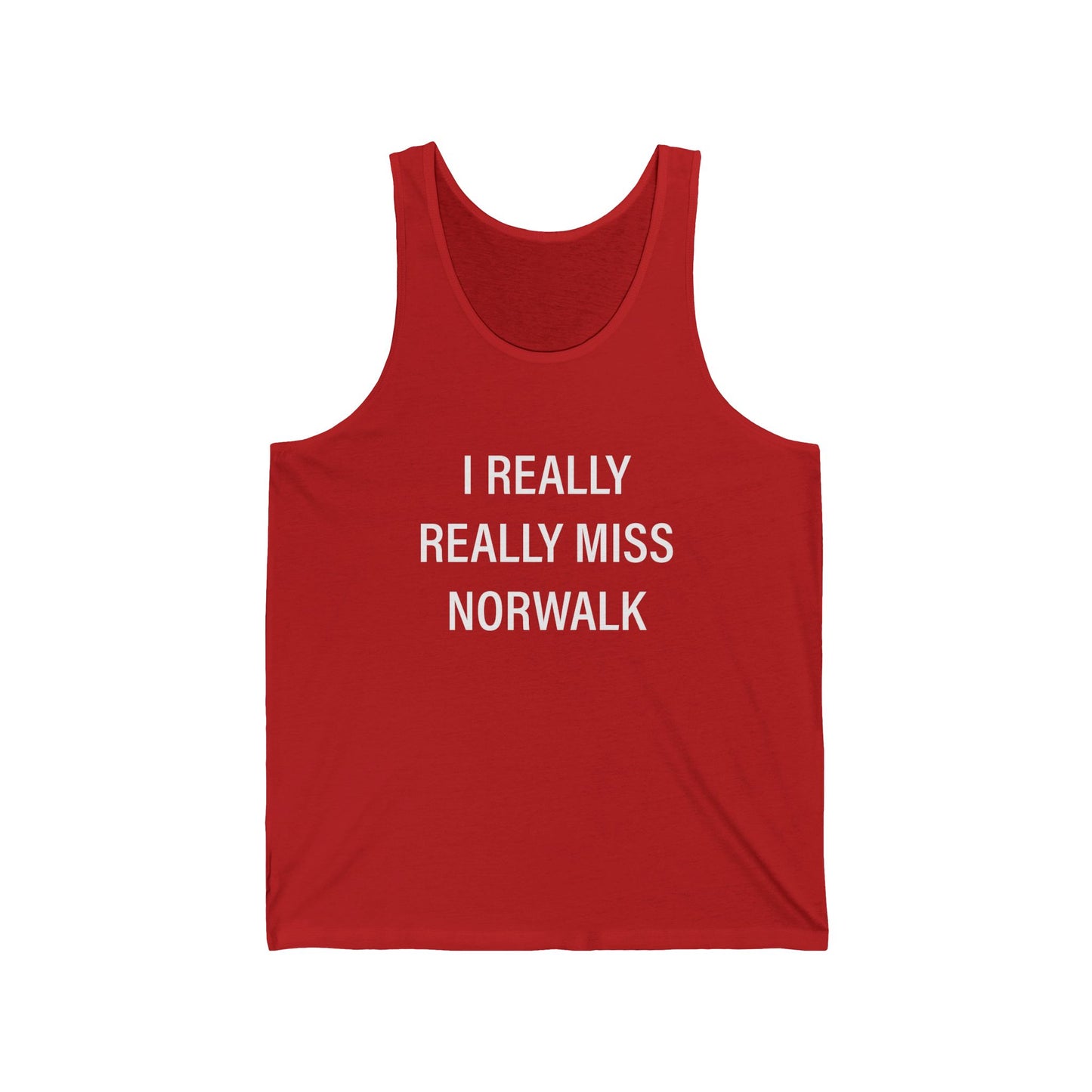 I Really Really Miss Norwalk Unisex Jersey Tank Top