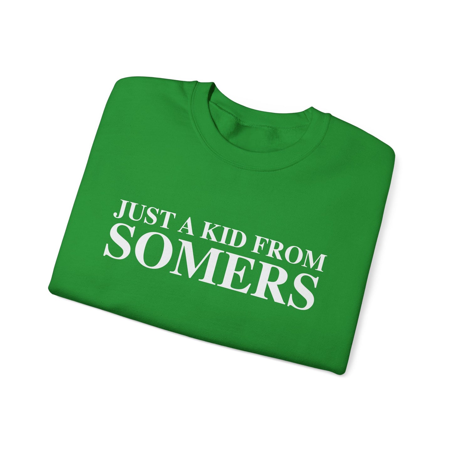 Just a kid from Somers Unisex Heavy Blend™ Crewneck Sweatshirt