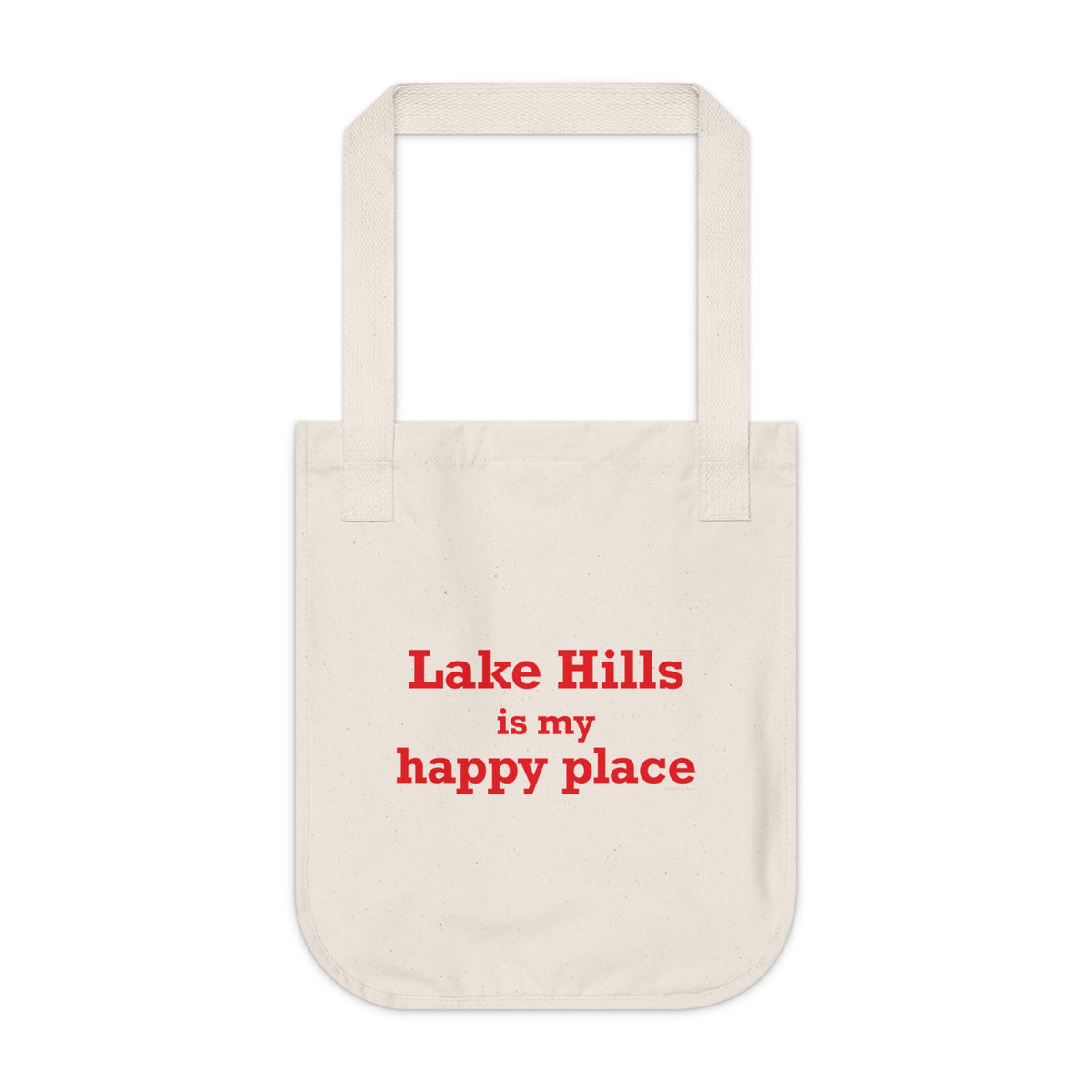 Lake Hills is My Happy Place Organic Canvas Tote Bag