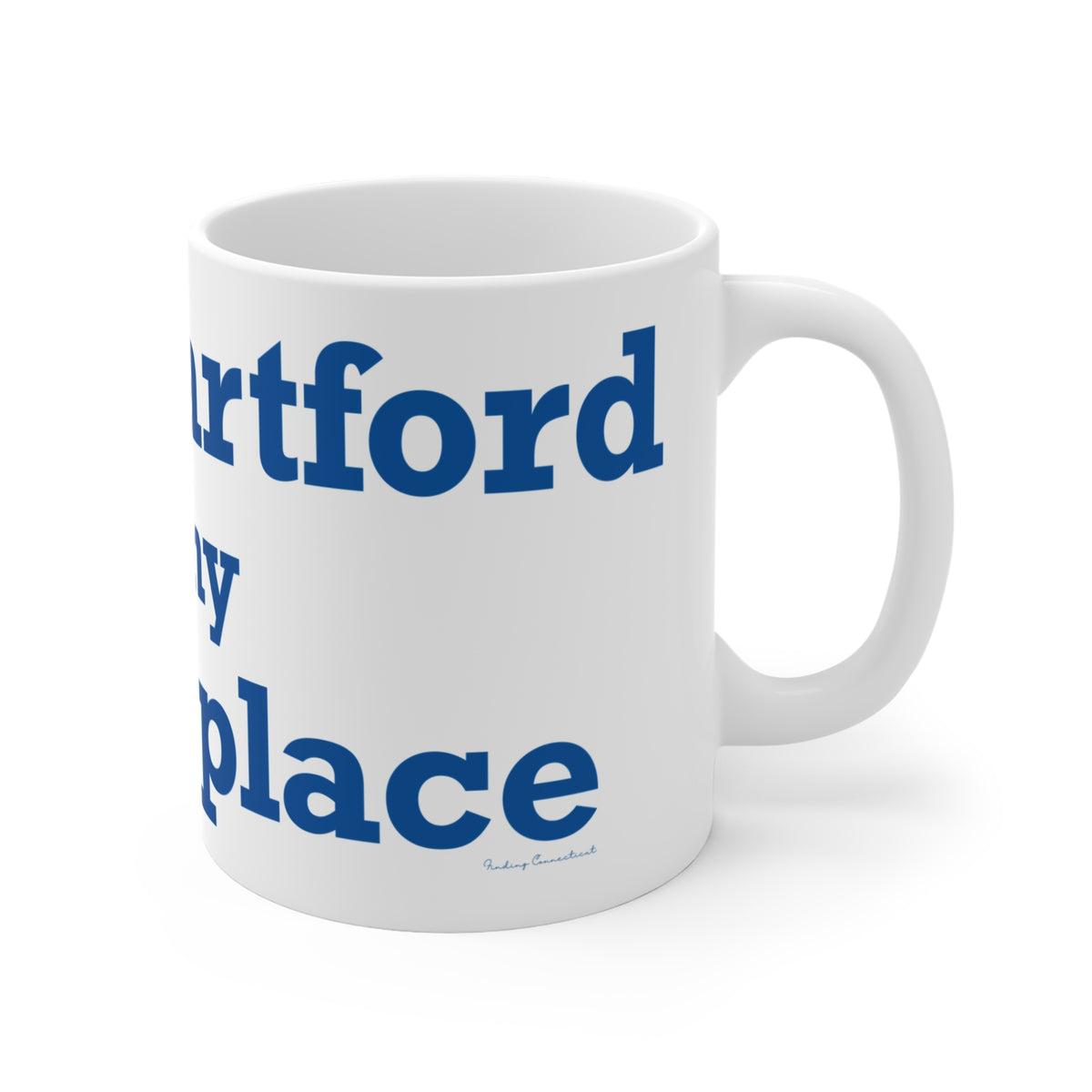 West Hartford is My Happy Place Mug 11oz