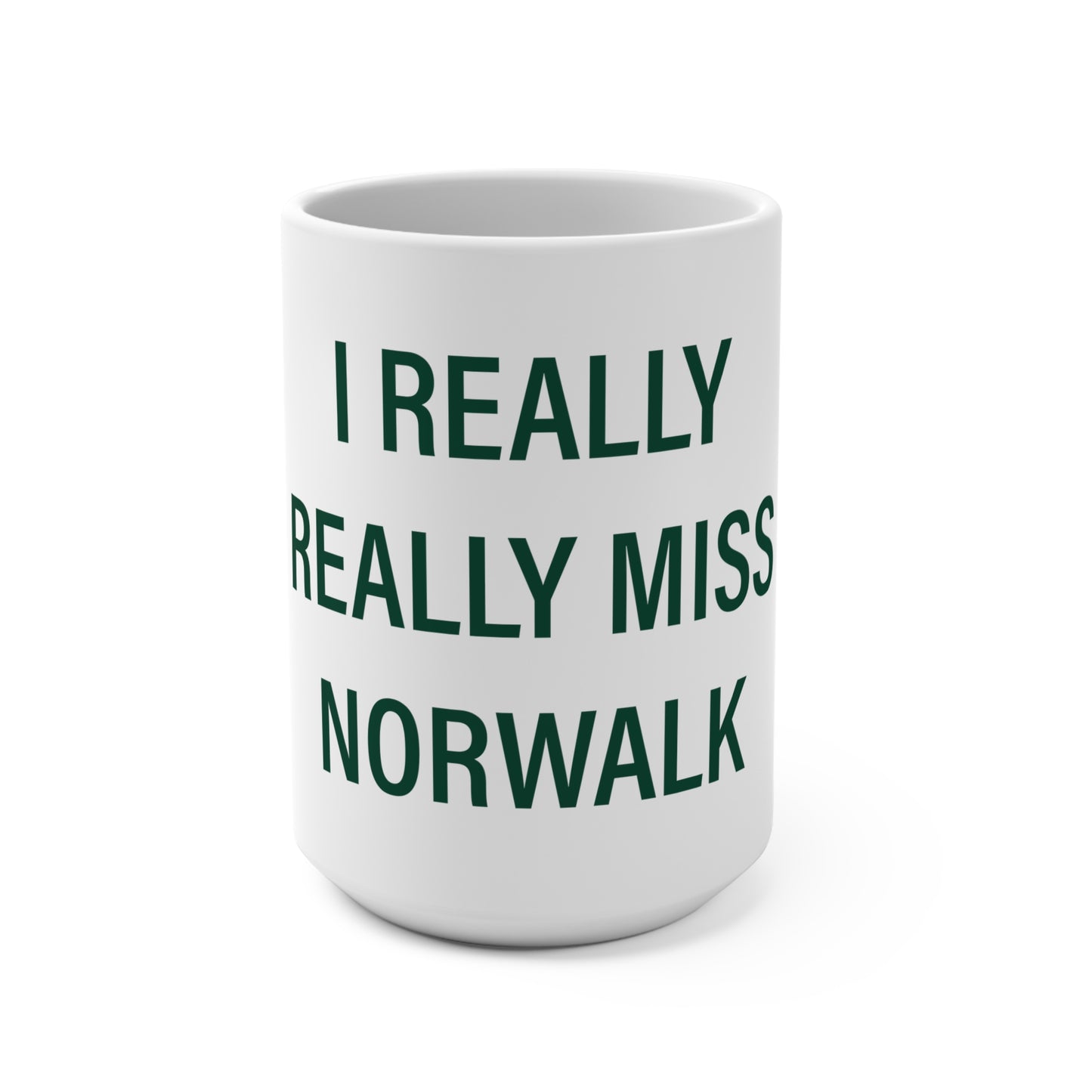 I Really Really Miss Norwalk Mug 15oz