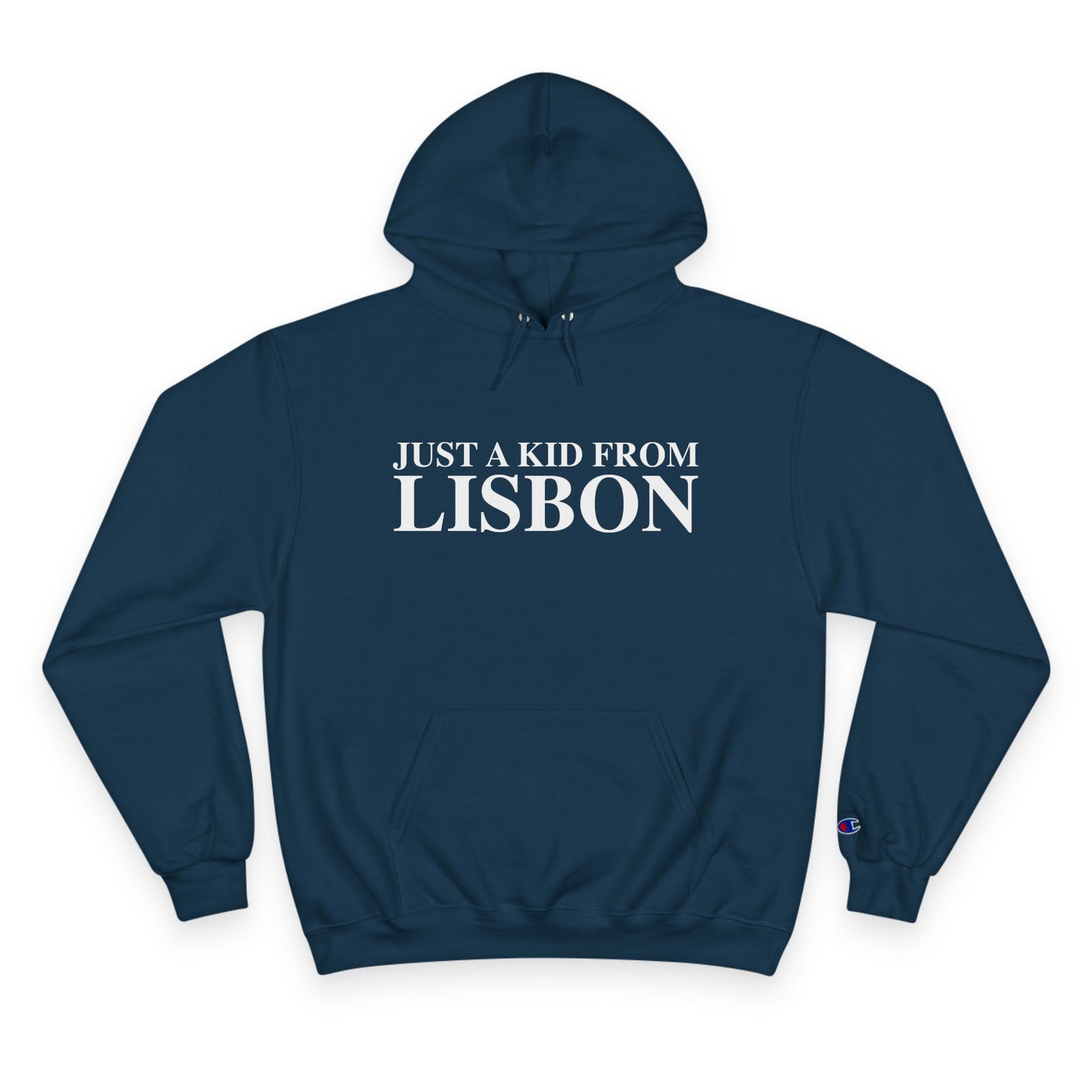 Just a kid from Lisbon Champion Hoodie