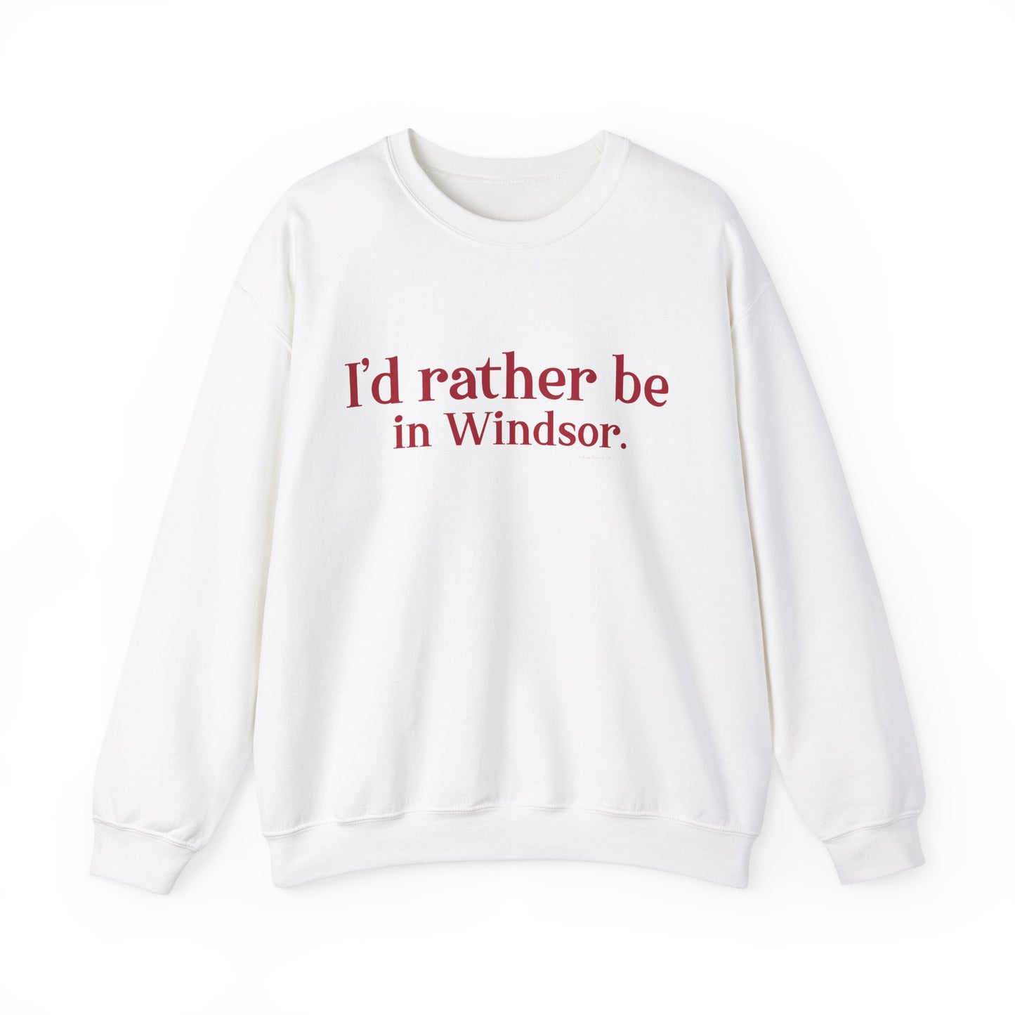 I'd rather be in Windsor. Unisex Heavy Blend™ Crewneck Sweatshirt