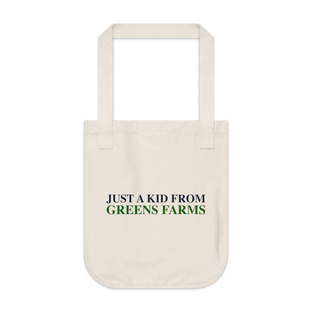 Just a kid from Greens Farms Organic Canvas Tote Bag
