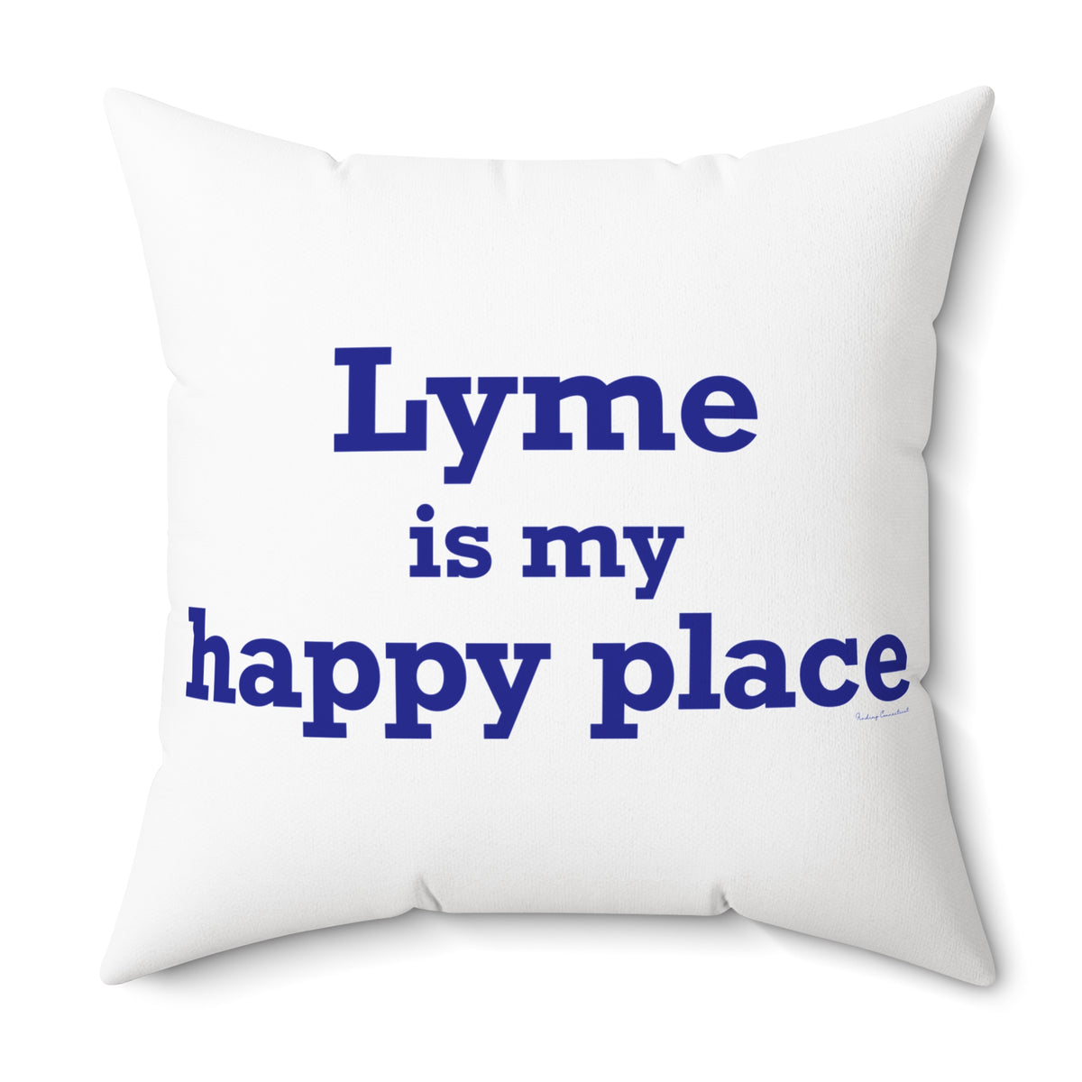Lyme is My Happy Place Spun Polyester Square Pillow