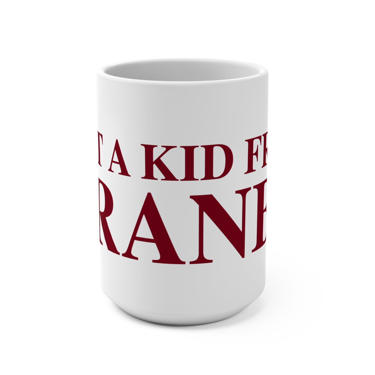 Just a kid from Granby Mug 15oz