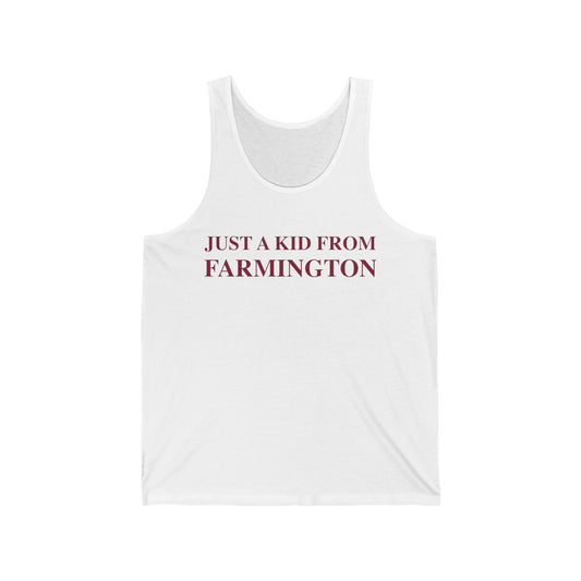 Just a kid from Farmington Unisex Jersey Tank Top