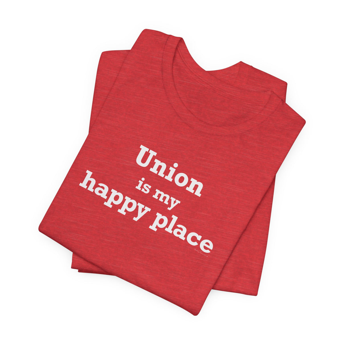 Union is My Happy Place Unisex Jersey Short Sleeve T-Shirt