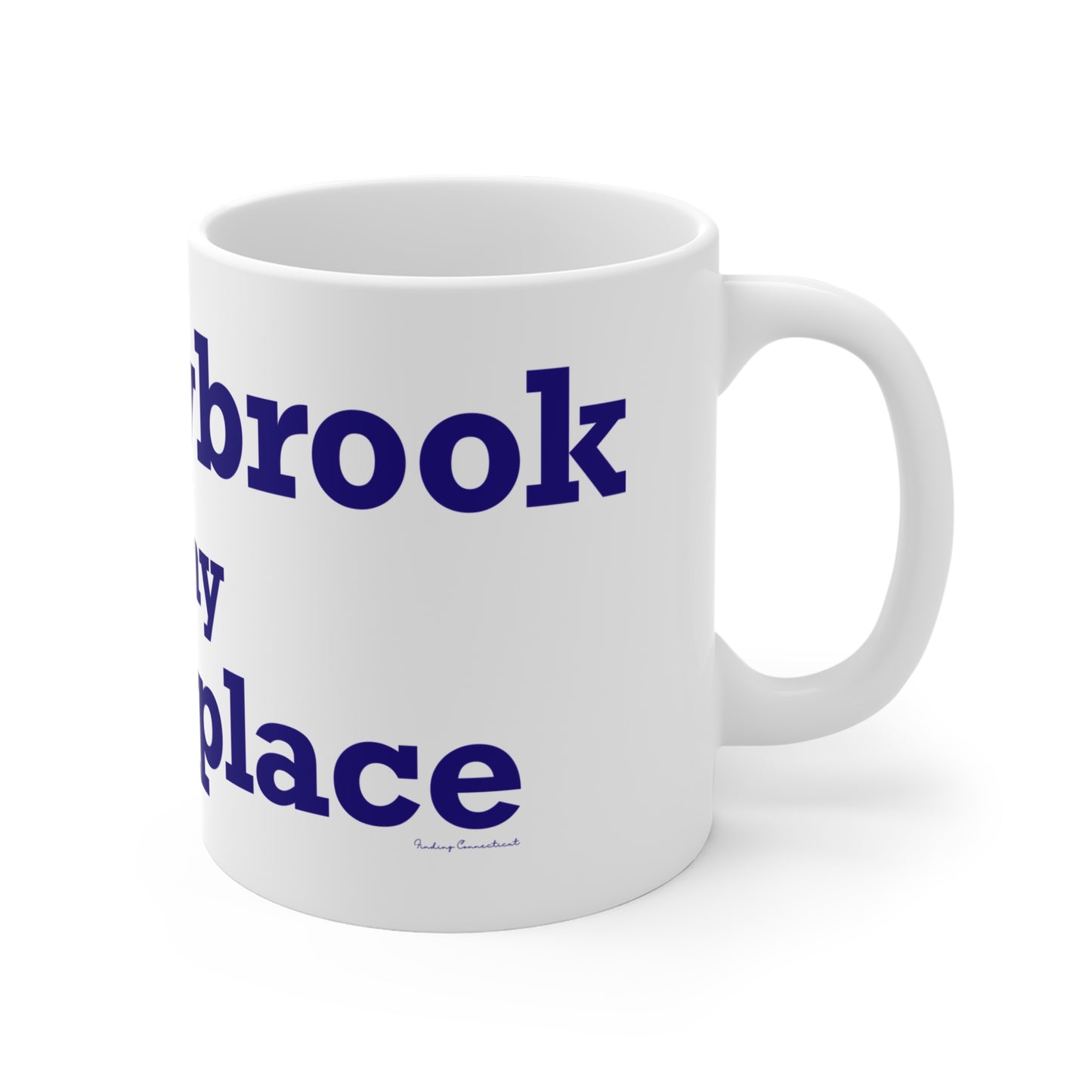Old Saybrook is My Happy Place Mug 11oz