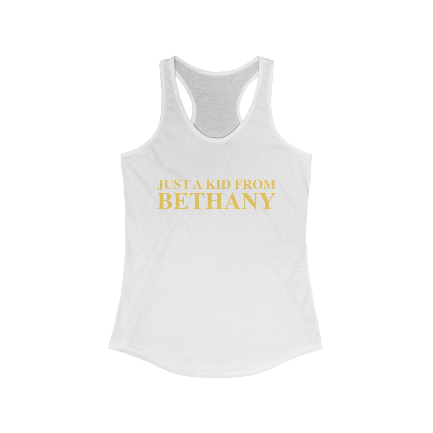 Just a kid from Bethany Women's Ideal Racerback Tank Top