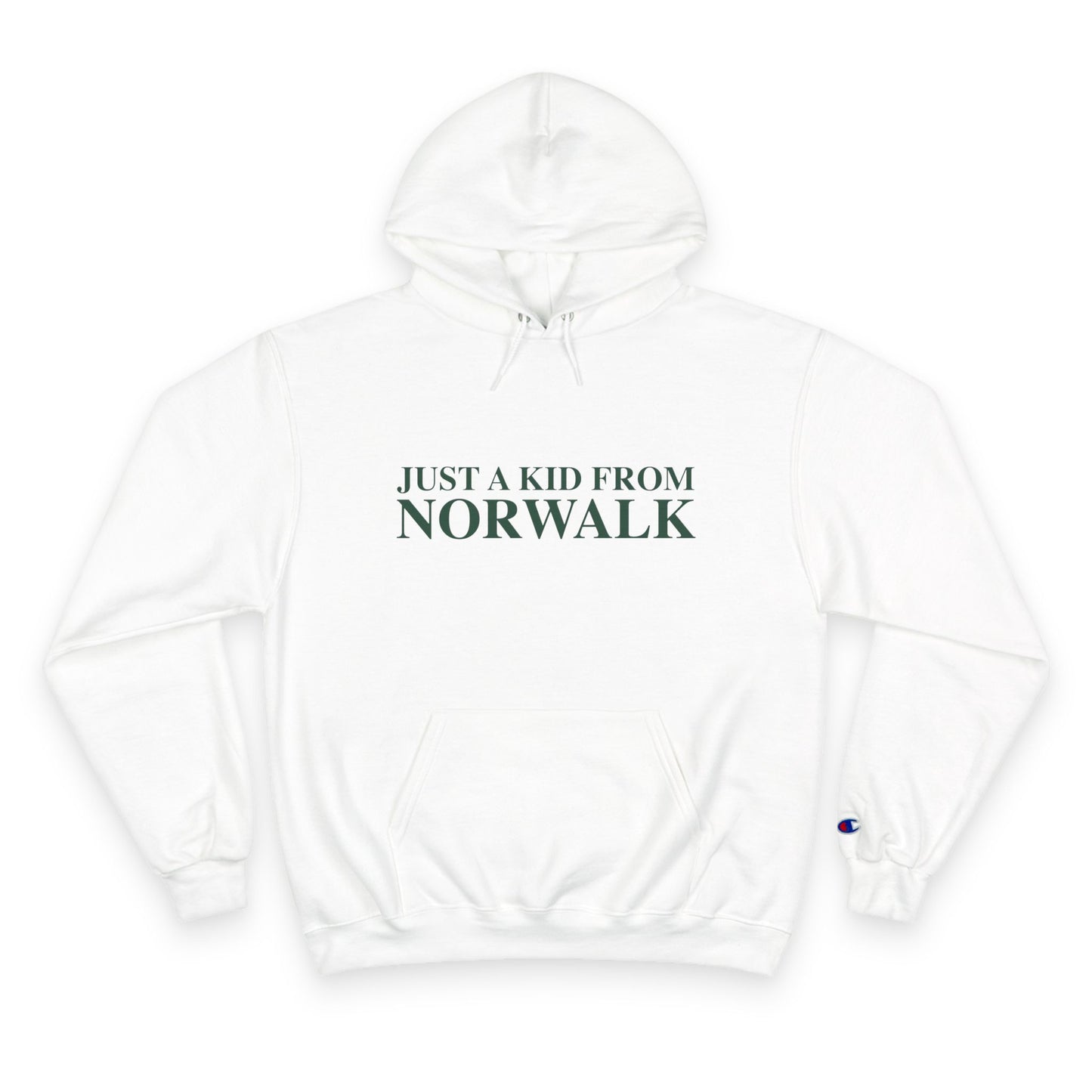 Just a kid from Norwalk Champion Hoodie