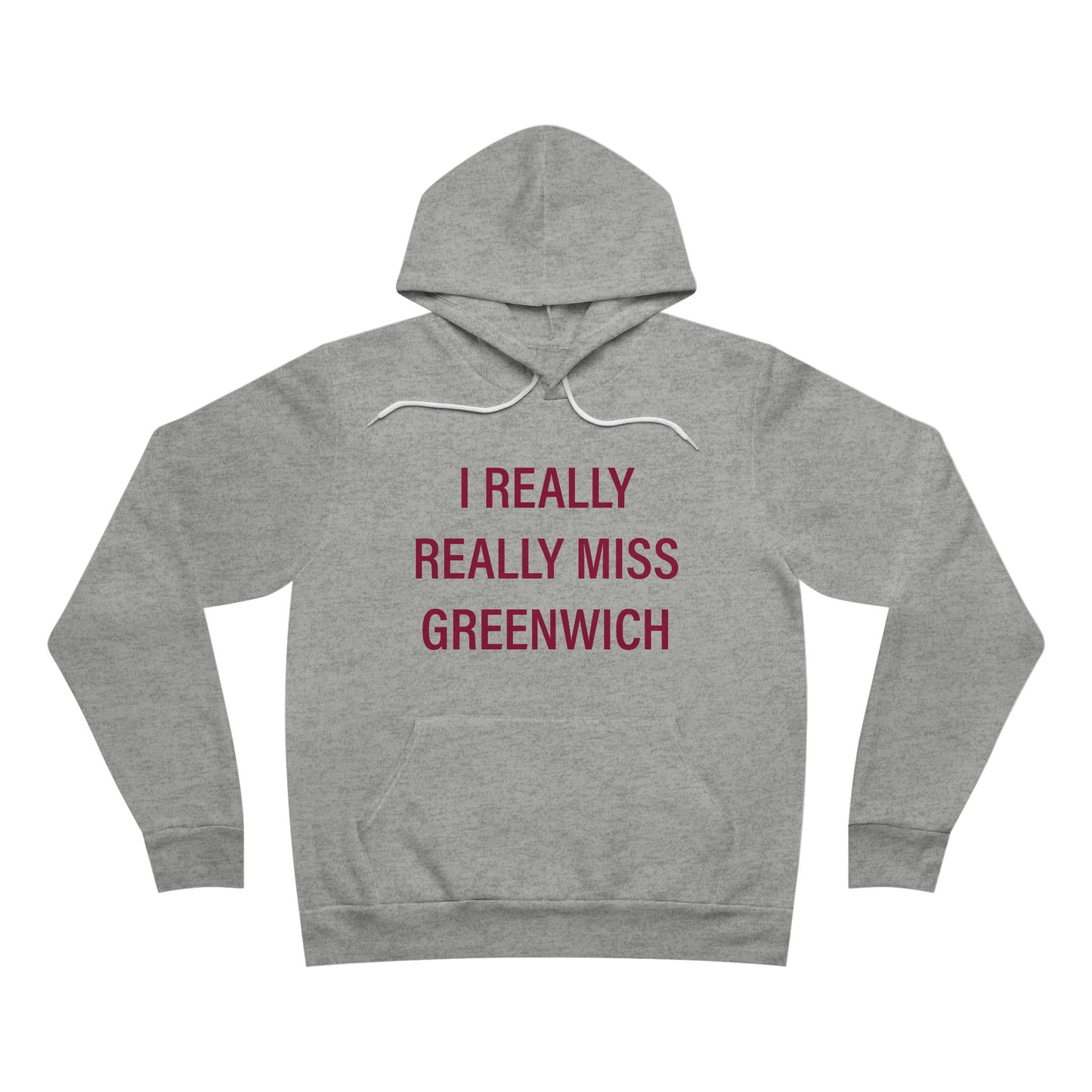 I Really Really Miss Greenwich Unisex Sponge Fleece Pullover Hoodie