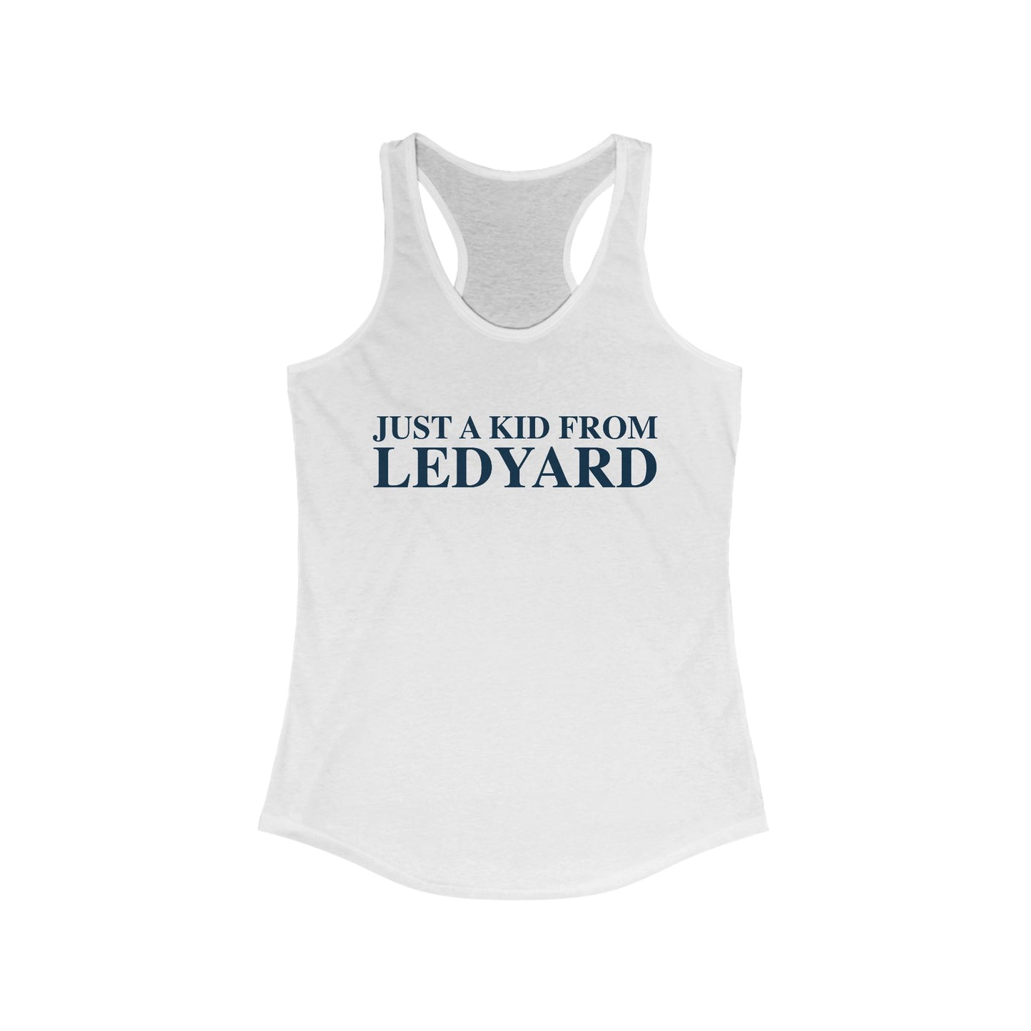 Just a kid from Ledyard Women's Ideal Racerback Tank Top