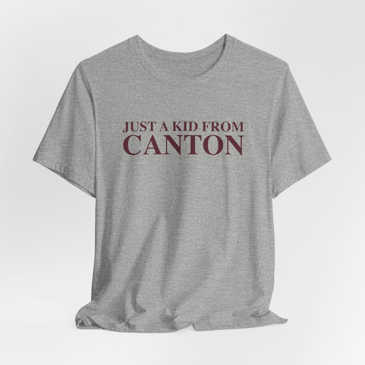Just a kid from Canton Unisex Jersey Short Sleeve T-Shirt