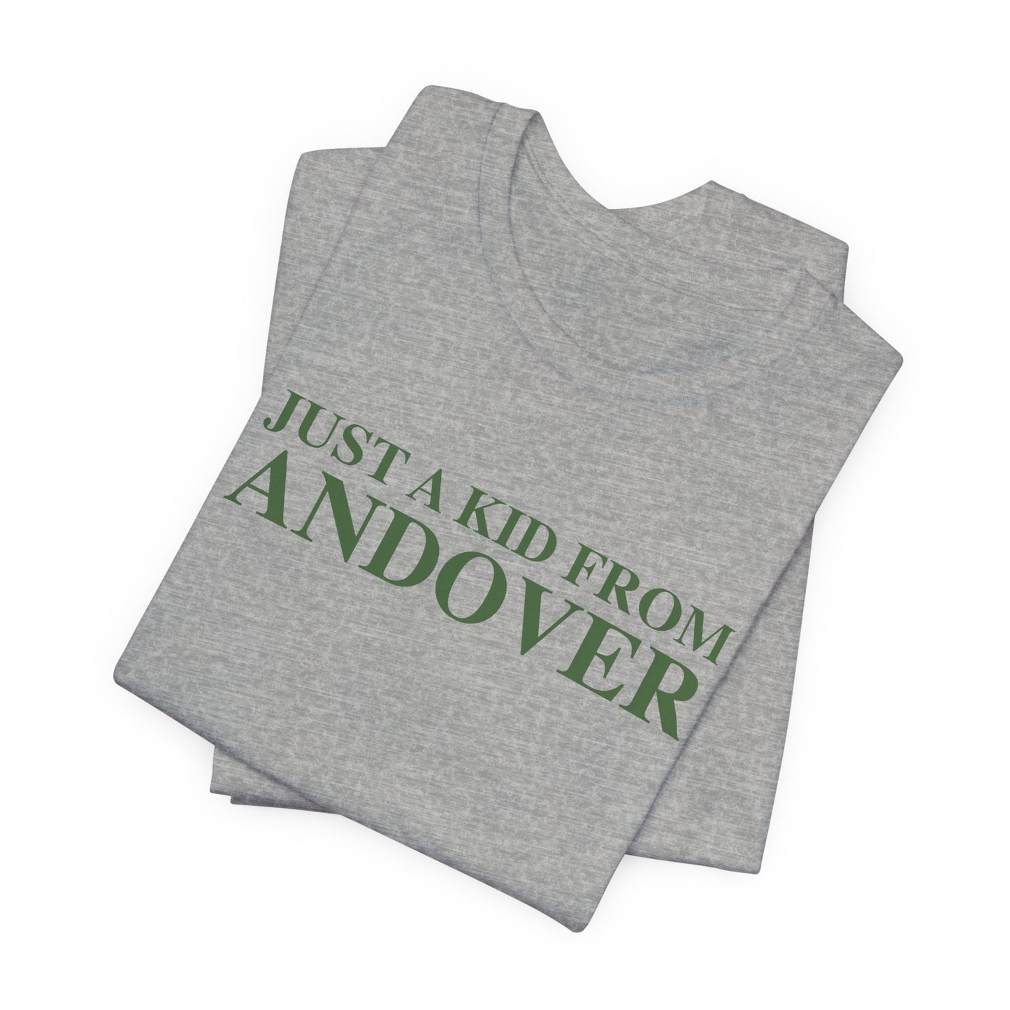 Just a kid from Andover Unisex Jersey Short Sleeve T-Shirt
