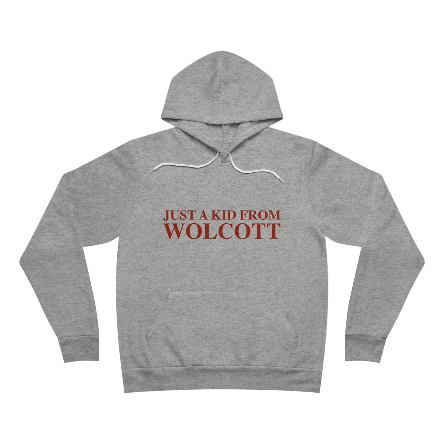Just a kid from Wolcott Unisex Sponge Fleece Pullover Hoodie
