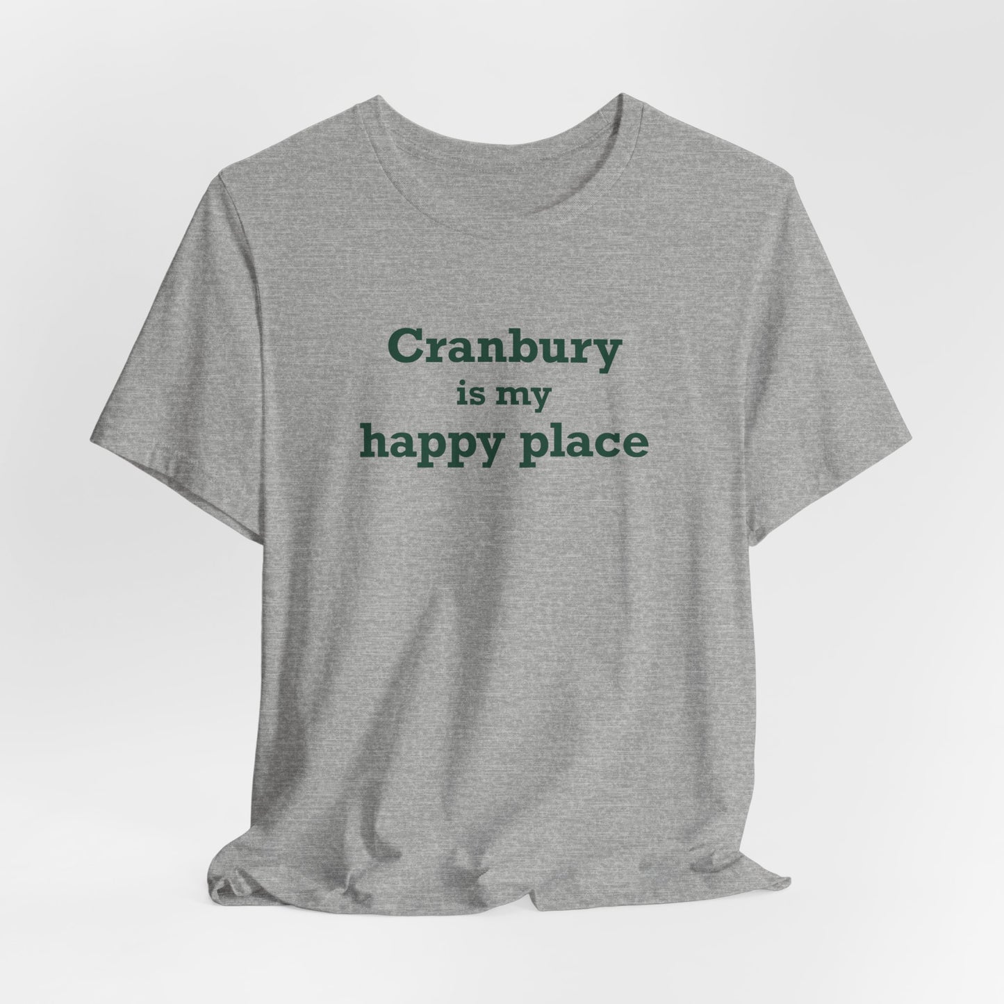 Cranbury is My Happy Place Unisex Jersey Short Sleeve T-Shirt