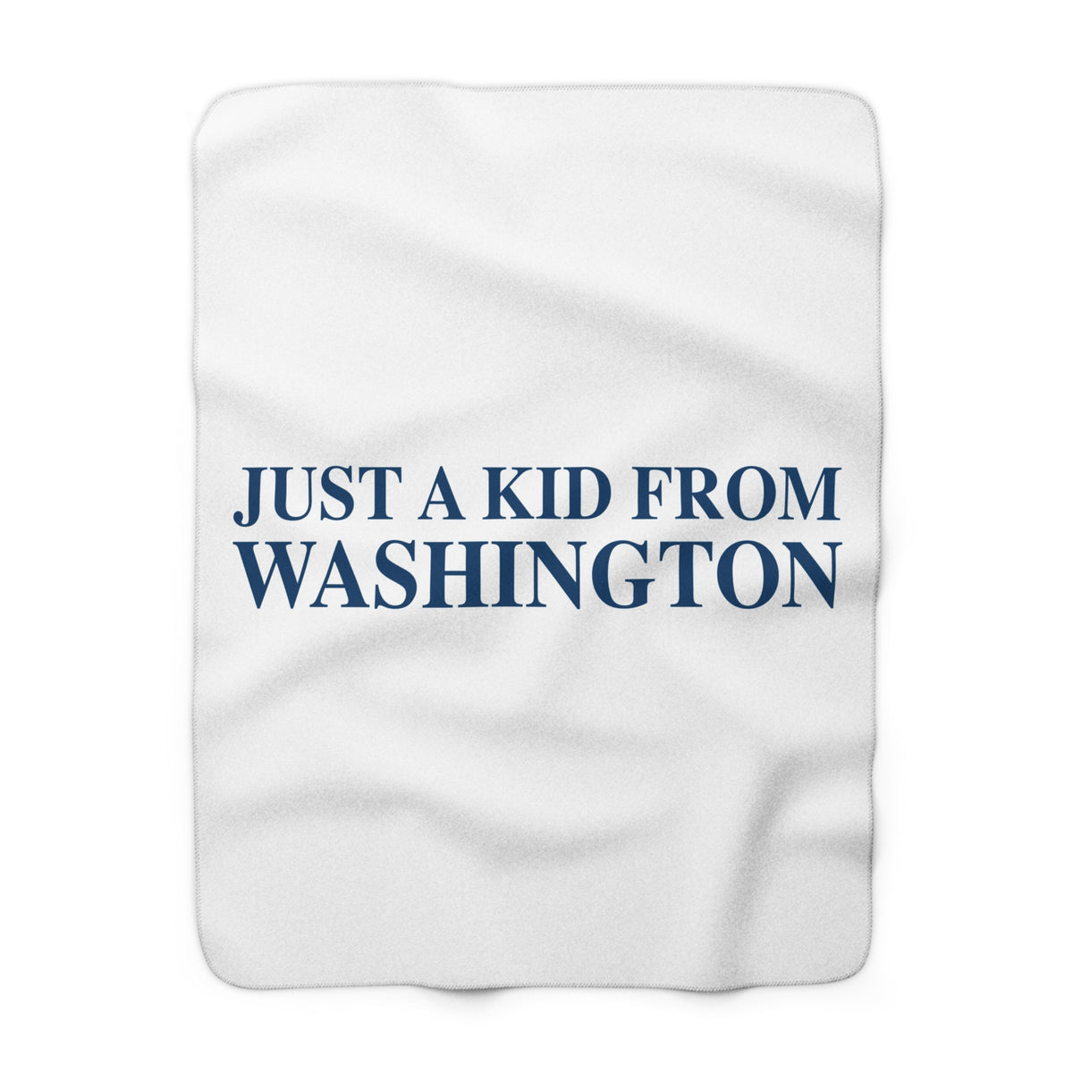 Just a kid from Washington Sherpa Fleece Blanket